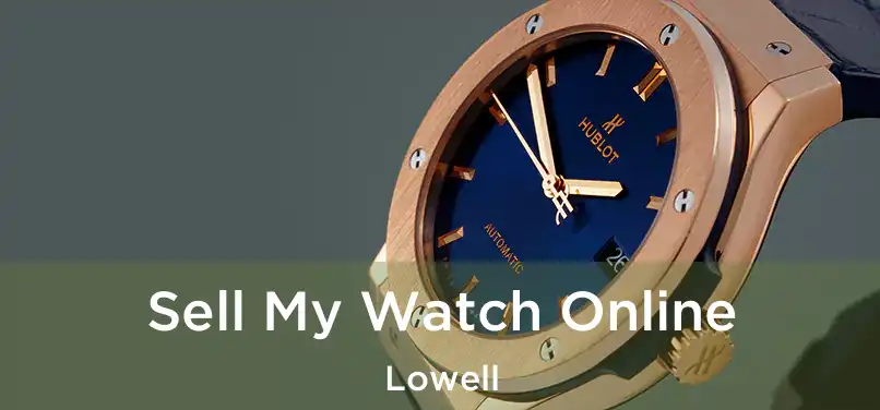 Sell My Watch Online Lowell